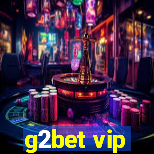 g2bet vip